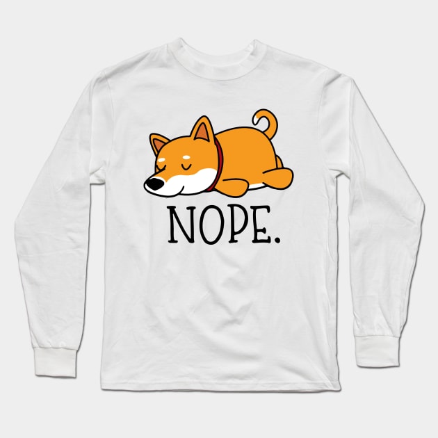 Nope Shiba Inu Lover Gift Lazy Shiba Inu Nope Long Sleeve T-Shirt by RobertDan